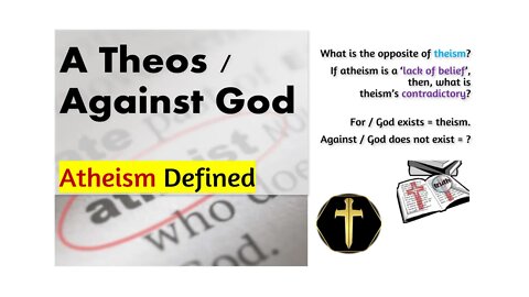 Against God. Defining Atheism. pt2 with @Reasoned Answers