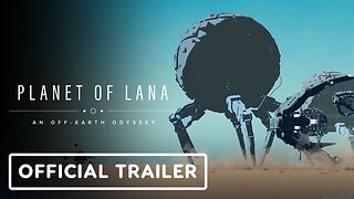 Planet of Lana - Official Release Date Trailer | The MIX | Kinda Funny Spring Showcase 2024