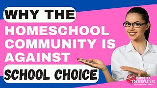 Why the Homeschool Community is Against "School Choice..."