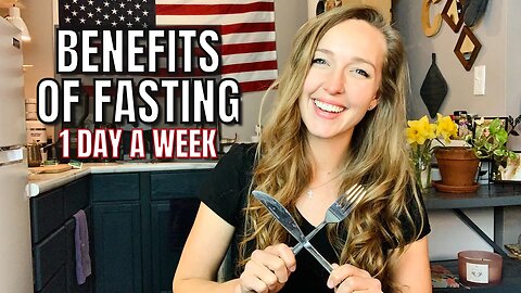 The Spiritual & Physical Benefits of Fasting 1 Day a Week - Camille Harris