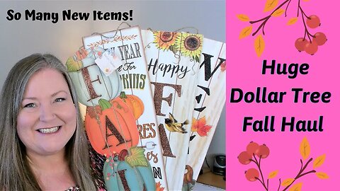 Huge Dollar Tree Fall Haul ~ New Fall Items for 2021 ~ So Many New Items