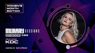 Murray Sessions 023 (feat. KDC) [Women's Month Edition]