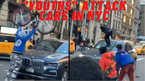 "Youths" Brazenly Attack Cars In NYC As Police Do Nothing