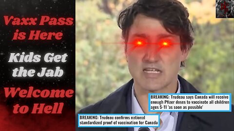 Justin Trudeau Snatching Up Your Kids and Giving Them The Jab | SHOW YOUR PAPERS EVERYWHERE!!!