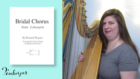 Bridal Chorus (Wagner) + easy lever harp sheet music