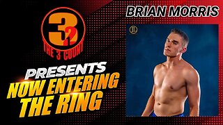 #327 BRIAN MORRIS IS NOW ENTERING THE RING