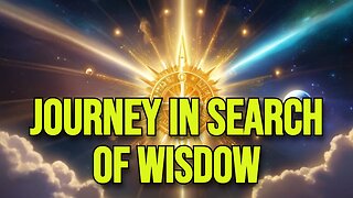 Journey in Search of Wisdom