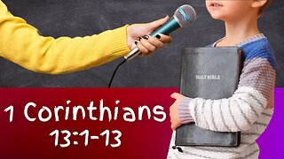 I Corinthians 13 NLT The Love Chapter Read by Kids