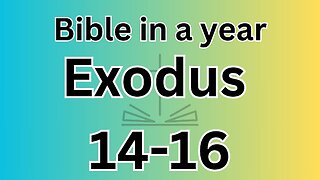 Exodus 14-16