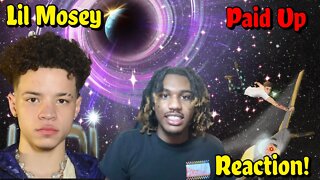 LIL MOSEY WENT OFF! | Lil Mosey - Paid Up (Official Audio) REACTION!