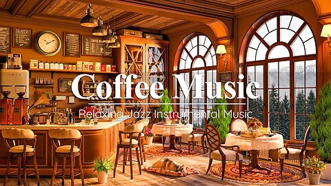 Cozy Coffee Shop Ambience ☕ Smooth Jazz Instrumental Music - Jazz Relaxing Music for Work, Study