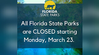 Florida State Parks closed to the public effective Monday