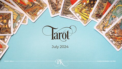 ⭐🔮 TAROT | July 2024 🔮⭐