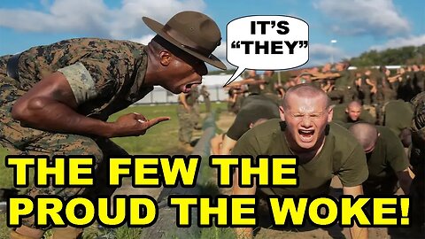 The Marines are going SUPER WOKE? May ELIMINATE "SIR" and "Ma'am" to NOT offend the WOKE MOB!