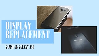 Samsung Galaxy A50, screen replacement, repair video