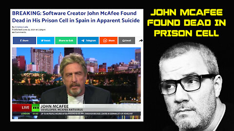 John McAfee Found Dead in His Prison Cell