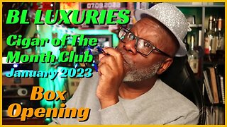 BLLuxuries.com Cigar Of The Month Club Box Opening Jan 2023 | @LeeMack912 | (S09 E02)