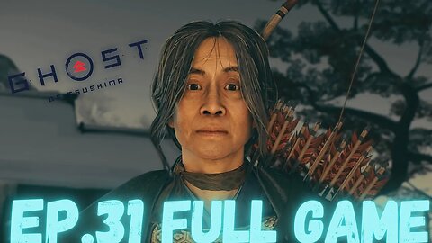 GHOST OF TSUSHIMA (Director's Cut) Gameplay Walkthrough EP.31 - Betrayal FULL GAME