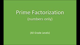 Math-Prime Factorization