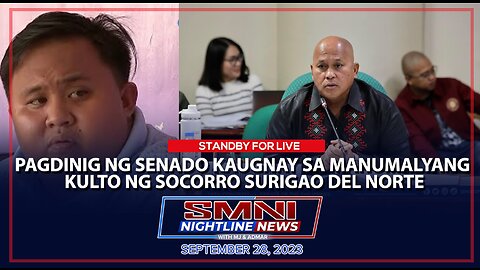 LIVE: Pagdinig ng Senado kaugnay sa manumalyang kulto ng Socorro Surigao Del Norte