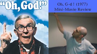 Oh G-d ! (1977) Mini-Movie Review