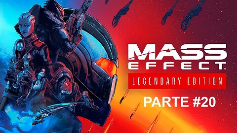 Mass Effect 3: Legendary Edition - [Parte 20] - Dificuldade Insanidade - Legendado PT-BR