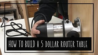 5 Dollar Router Table