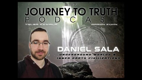 EP 197 - Daniel Sala: Hollow Earth - Underground Worlds & Inner Earth Civilizations