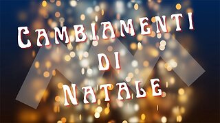 E' arrivato Natale tempo anche di cambiamenti