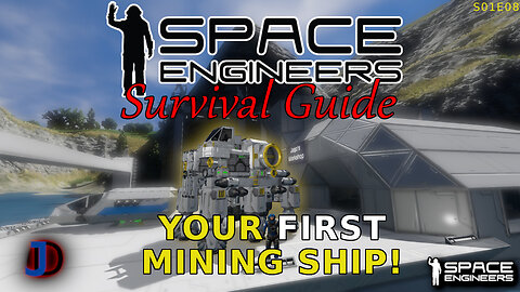 Space Engineers Survival Guide - THE RIGHT WAY TO MINE!!! - s1e08