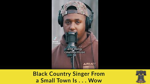 Black Country Singer From a Small Town Is . . . Wow