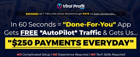 Viral Profit App $ 250 payment every day