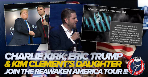 Charlie Kirk, Eric Trump & Kim Clement's Daughter Join General Flynn's ReAwaken America Tour!!!