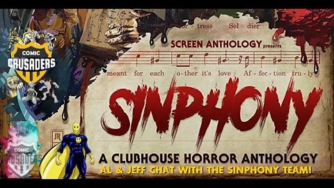 Comic Crusaders Special - Al & Jeff chat with the creators of Sinphony