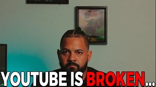 YouTube is broken...