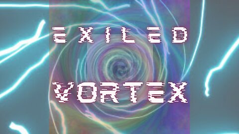 Exiled Vortex