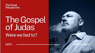 The Gospel of Judas. Were we lied to?