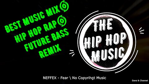 NEFFEX - Fear \ New Hip Hop 2021 Music \ No Copyright Music