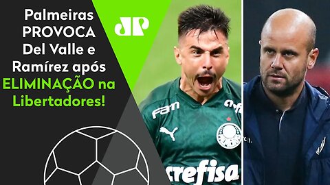 PROVOCOU! OLHA o que o Palmeiras fez com Ramírez após Del Valle CAIR na Libertadores!