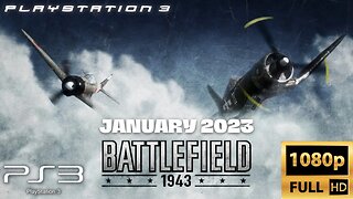 Battlefield 1943 Still Active | January 2023 | PS3 Version | Gameplay Highlights