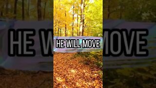 God Will Move Cry Out To Him!