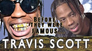 TRAVIS SCOTT | Before They Were Famous