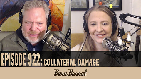 EPISODE 922: Collateral Damage