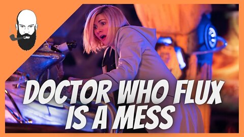 doctor who flux is a mess