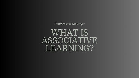 What is Associative Learning?