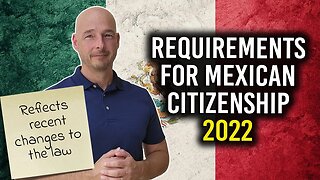 Requirements for Mexican Citizenship (2022)