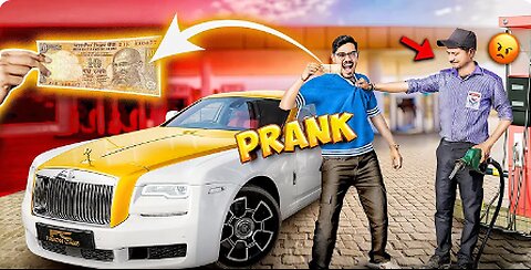₹10 Petrol in Rolls Royce Prank _ 7 करोड़ की गाड़ी में 10 रूपये का पेट्रोल😂 _ Funniest Reaction