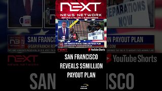 San Francisco Reveals $5million Payout Plan #shorts