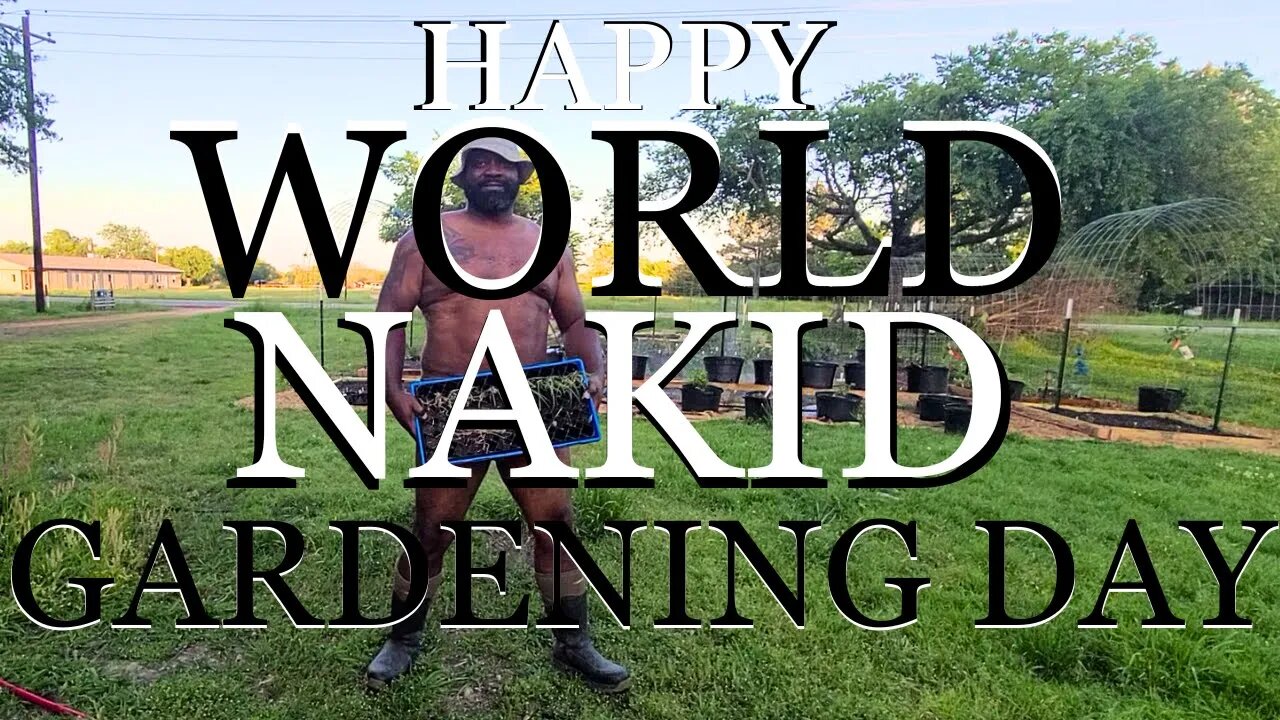 🔴 International Naked Gardening Day with The Nakid Gardeners