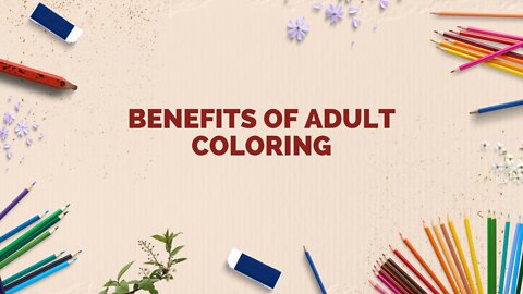 Benefits of Adult Coloring - Part 1